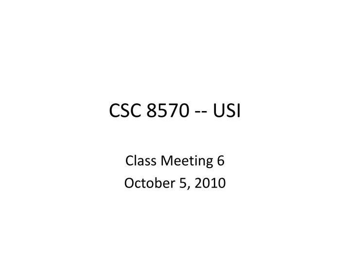 csc 8570 usi