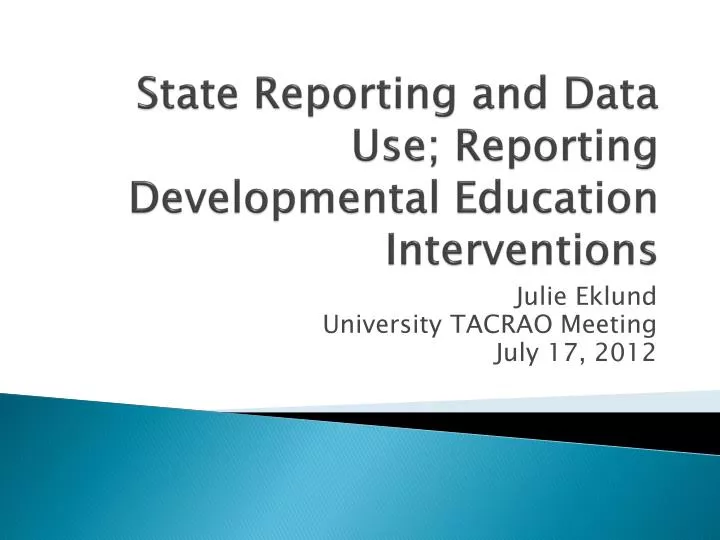 state reporting and data use reporting developmental education interventions