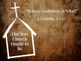 The Way Church Ought to Be