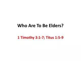 Who Are To Be Elders?