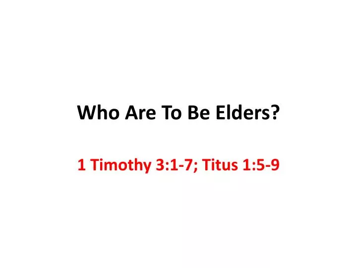 who are to be elders