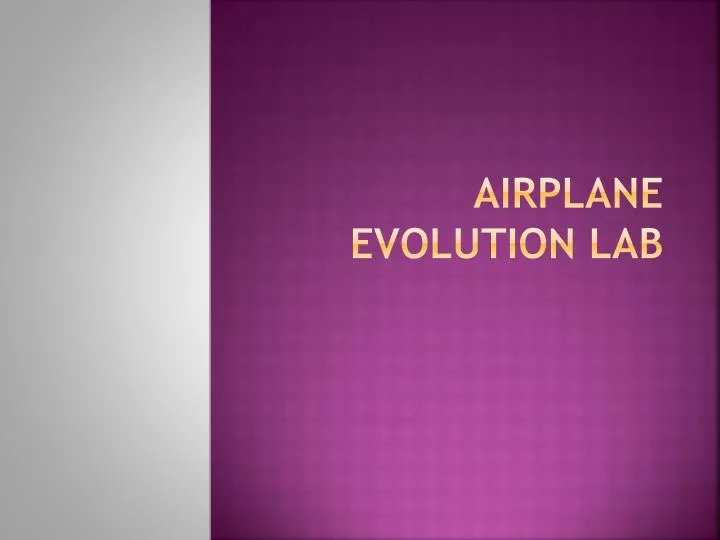 airplane evolution lab