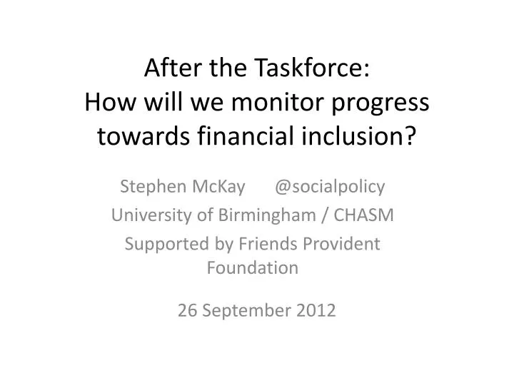 after the taskforce how will we monitor progress towards financial inclusion
