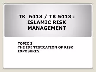 TK 6413 / TK 5413 : ISLAMIC RISK MANAGEMENT