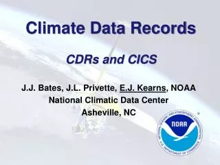Climate Data Records CDRs and CICS