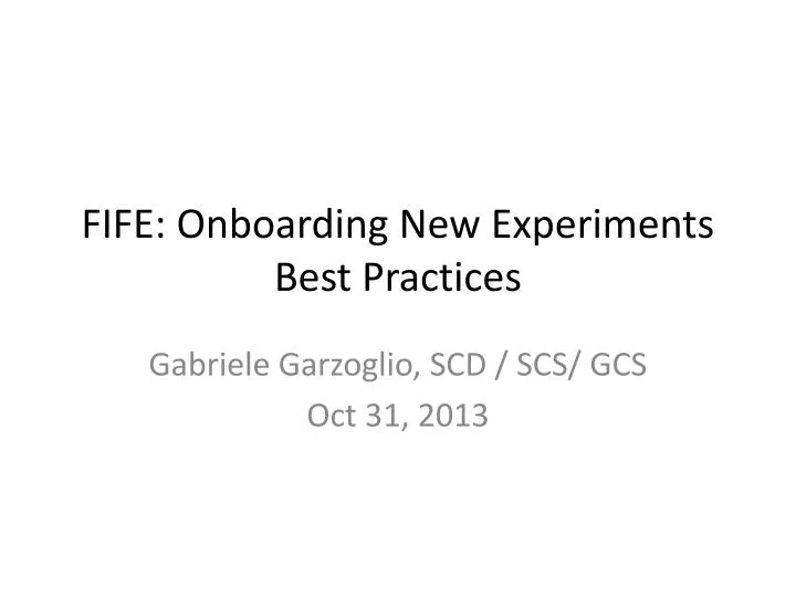 fife onboarding n ew experiments best practices