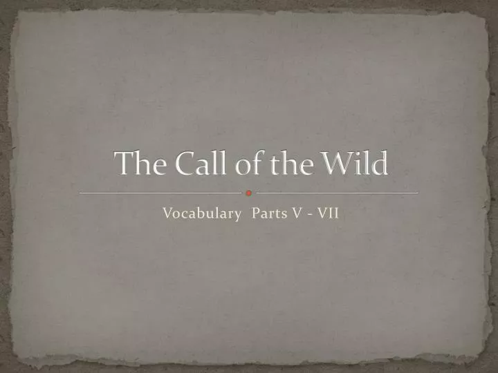 the call of the wild