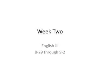 week two