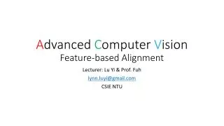 A dvanced C omputer V ision Feature-based Alignment