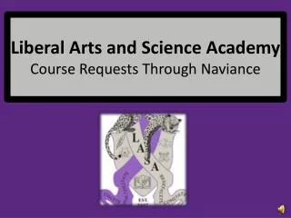 Liberal Arts and Science Academy Course Requests Through Naviance