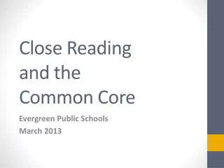 Close Reading and the Common Core