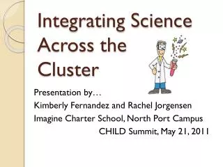 Integrating Science Across the Cluster