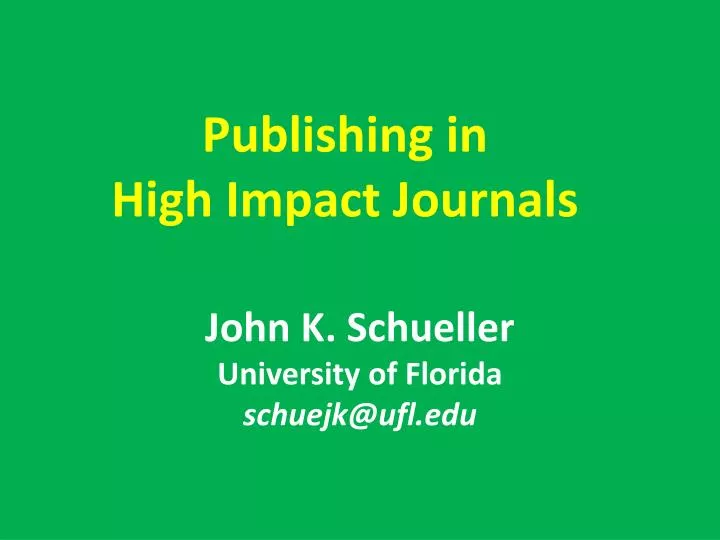 publishing in high impact journals