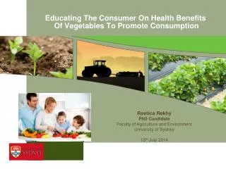 Educating The Consumer On Health Benefits Of Vegetables To Promote Consumption