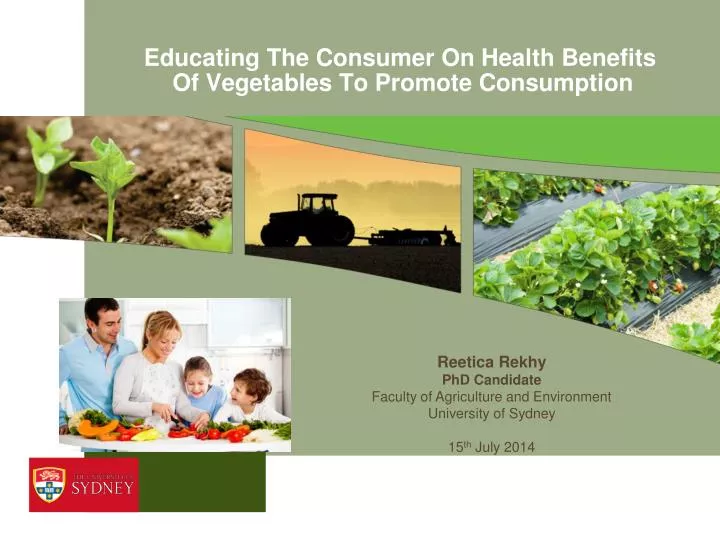 educating the consumer on health benefits of vegetables to promote consumption