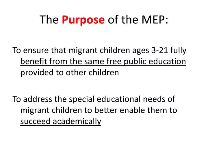 the purpose of the mep