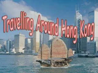 Travelling Around Hong Kong