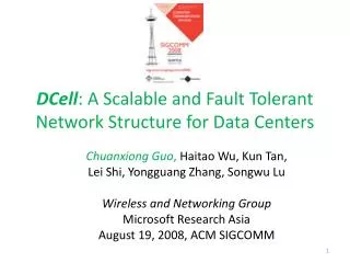 DCell : A Scalable and Fault Tolerant Network Structure for Data Centers