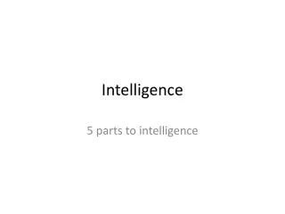 Intelligence