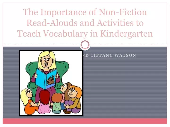 the importance of non fiction read alouds and activities to teach vocabulary in kindergarten