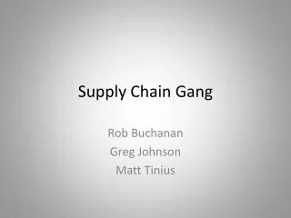 Supply Chain Gang