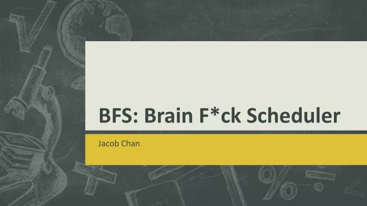 bfs brain f ck scheduler