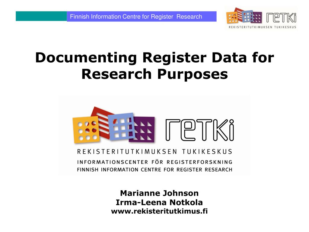 PPT - Documenting Register Data for Research Purposes PowerPoint ...