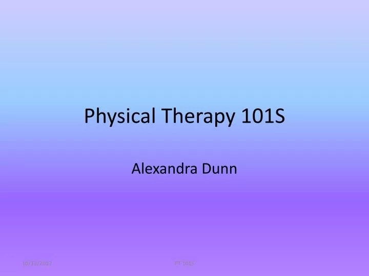 physical therapy 101s