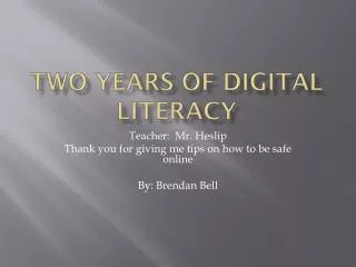 Two years of digital literacy