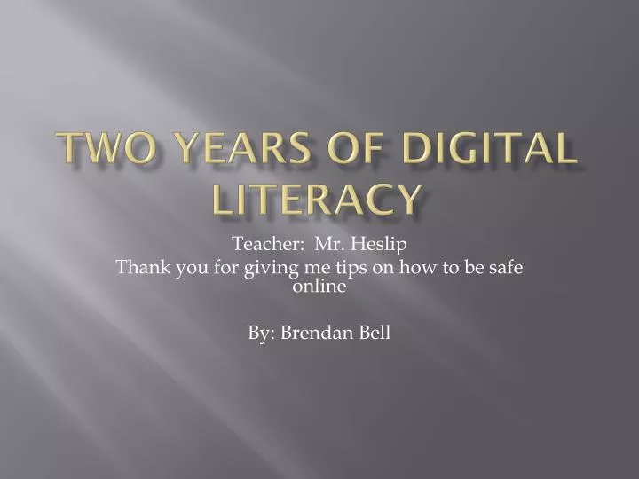 two years of digital literacy