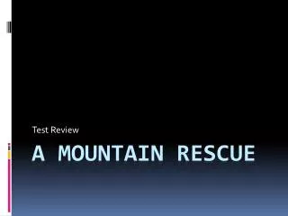 A Mountain Rescue