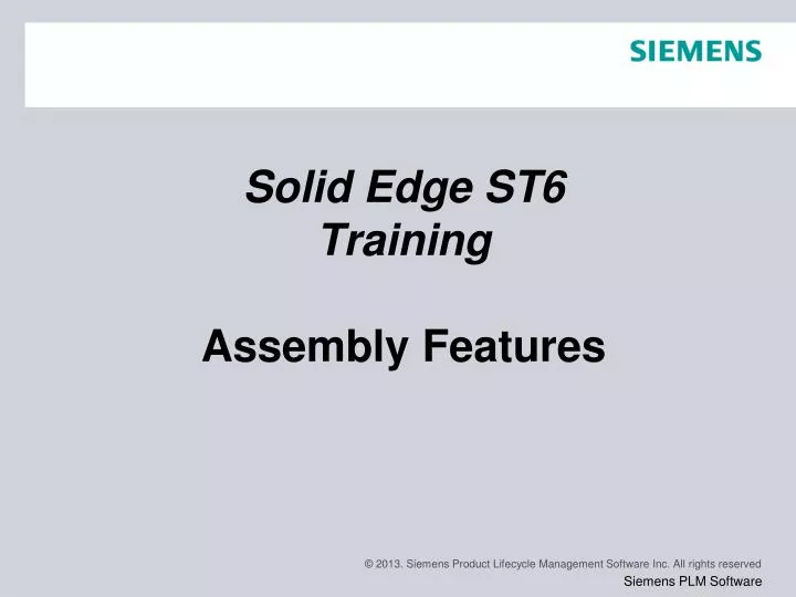 solid edge st6 training assembly features
