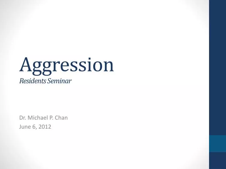 aggression residents seminar