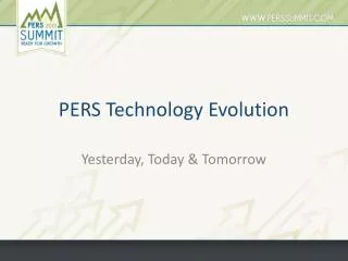PERS Technology Evolution