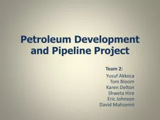 Petroleum Development and Pipeline Project