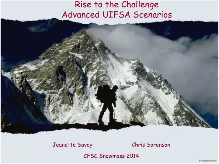 rise to the challenge advanced uifsa scenarios