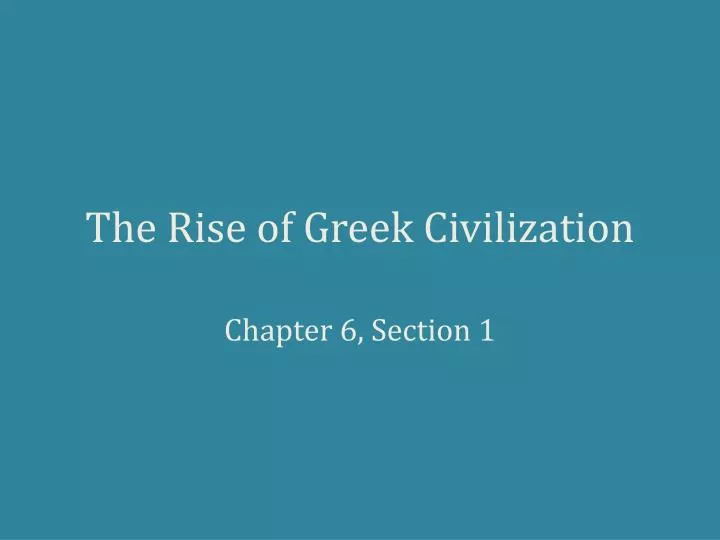 the rise of greek civilization