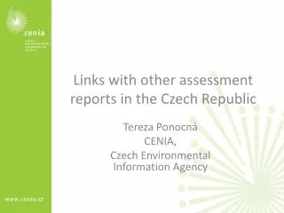 Links with other assessment reports in the Czech Republic