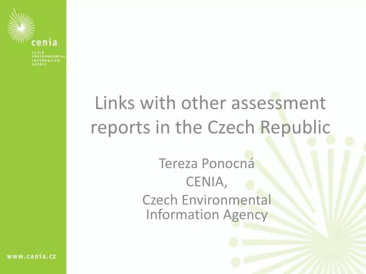 links with other assessment reports in the czech republic