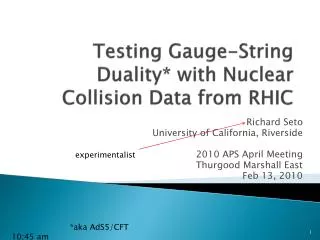 Testing Gauge-String Duality* with Nuclear Collision Data from RHIC
