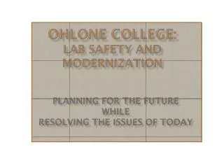 OHLONE COLLEGE: LAB SAFETY AND MODERNIZATION