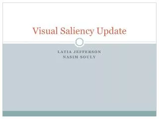 Visual Saliency Update