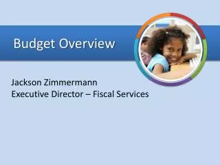 Budget Overview