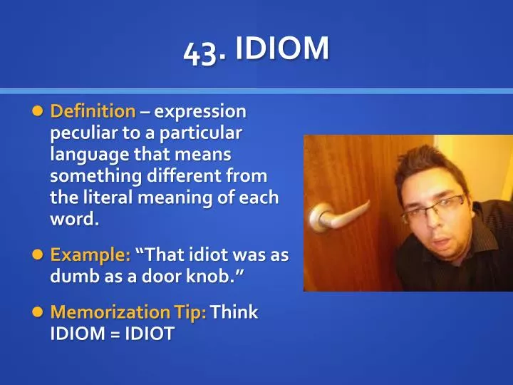 43 idiom
