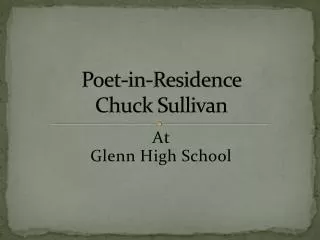 Poet-in-Residence Chuck Sullivan