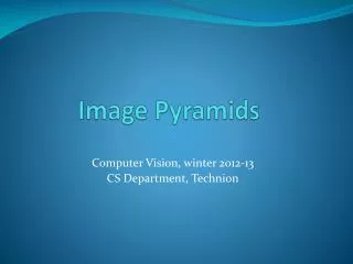 Image Pyramids