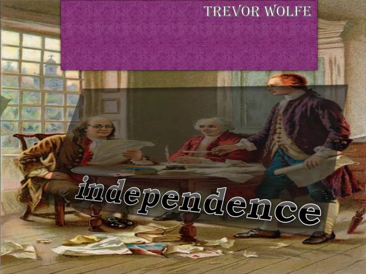 independence