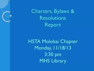 Charters, Bylaws &amp; Resolutions Report