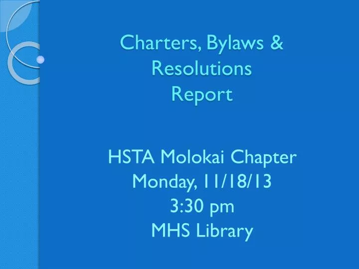 charters bylaws resolutions report