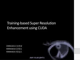 Training-based Super Resolution Enhancement using CUDA